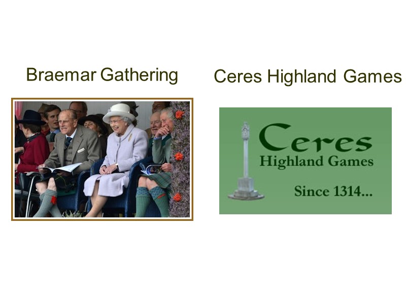 Braemar Gathering Ceres Highland Games